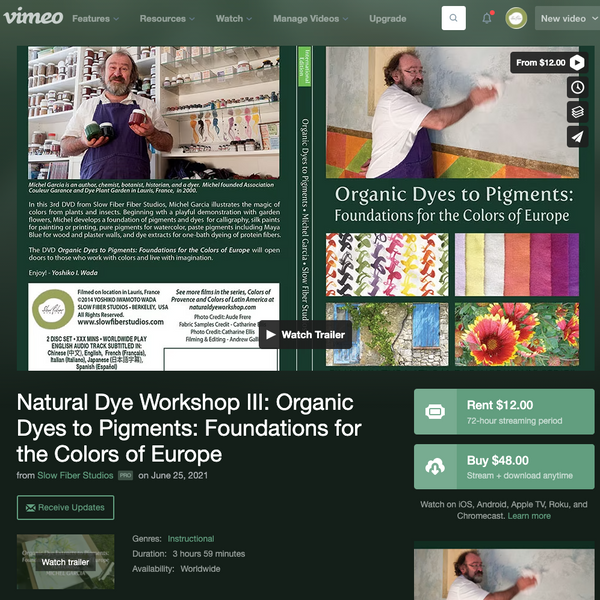 STREAMING AVAILABLE HERE on VIMEO LINK! Natural Dye Workshop III: Organic Dyes to Pigment: Foundations for the Colors of Europe